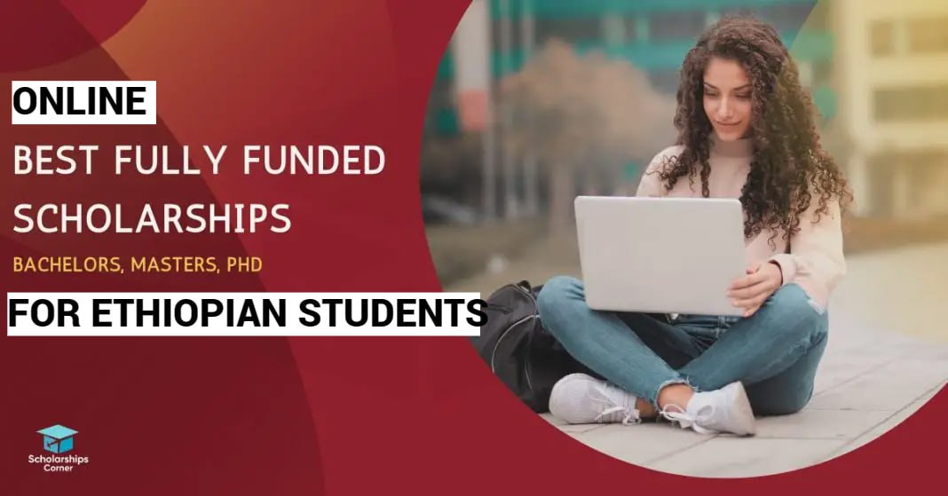 Best Full funded Online Universities for Ethiopian students